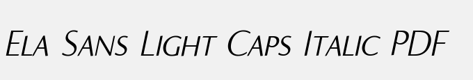 Ela Sans Light Caps Italic PDF